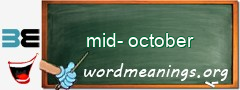 WordMeaning blackboard for mid-october